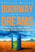 Doorway to Dreams: Hearing the Voice of God Through Dream Interpretation