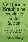 Visit former British nine provinces in the Sudan: check the former British nine provinces