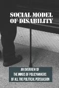 Social Model Of Disability: An Overview Of The Minds Of Policymakers Of All The Political Persuasion: National Center For Learning Disabilities