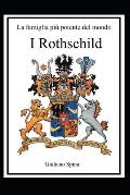 La famiglia pi? potente del mondo: I Rothschild