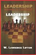Leadership: BEING A LEADER Historically and Today