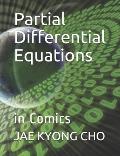 Partial Differential Equations: in Comics