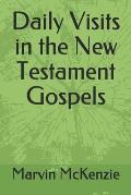 Daily Visits in the New Testament Gospels