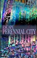 Escape Perennial City