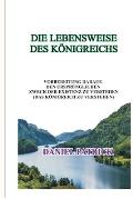 Die Lebensweise Des K?nigreichs: Vorbereitung darauf, den urspr?nglichen Zweck der Existenz zu verstehen (das K?nigreich zu verstehen)