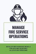 Manage Fire Service Operations: Develop New Working Models For Solving Resource Allocation Problems: Fire Truck Compartments