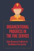 Organizational Progress In The Fire Service: Solve Resource Problems In The Modern Fire Service: Fire Truck Compartments