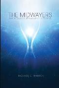 The Midwayers: The Planet's Permanent Citizens
