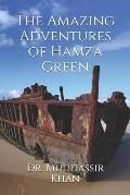 The Amazing Adventures of Hamza Green