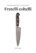Fratelli Coltelli: Giallo a Milano per il Commissario Locatelli (vol. 2)