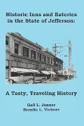 Historic Inns and Eateries in the State of Jefferson: A Tasty, Traveling History