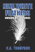 Nine White Feathers