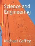 Science and Engineering