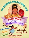 Patti Moon and the Magic Balloon: Coloring & Activity Book