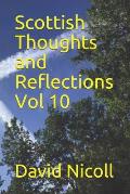 Scottish Thoughts and Reflections Vol 10