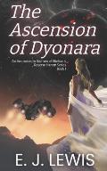 The Ascension of Dyonara