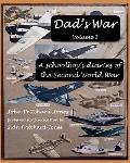 Dad's War: A schoolboy's diaries of the Second World War: Volume I