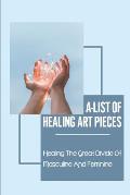 A-List Of Healing Art Pieces: Healing The Great Divide Of Masculine And Feminine: The Masculine And Feminine