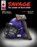 Savage: The Legend of Blue Raven: Vol. 2 Blood and Football