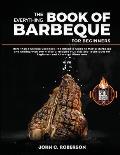 The Everything Book of Barbecue for Beginners: The Ultimate Guide to Master Barbecue and Grilling with 500 Flavorful Recipes Plus Tips and Techniques