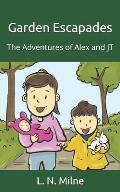 Garden Escapades: The Adventures of Alex and JT