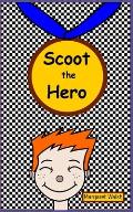 Scoot the Hero