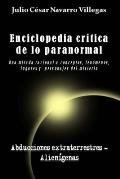 Enciclopedia cr?tica de lo paranormal: Una mirada racional a conceptos, fen?menos, lugares y personajes del misterio
