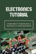 Electronics Tutorial: Learn About Common Basic Passive Electrical Elements: Circuit Symbols