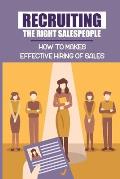 Recruiting The Right Salespeople: How To Makes Effective Hiring Of Sales: Job Hunting Process