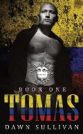 Tomas: The De La Vega Familia Trilogy Book 1: Social Rejects Syndicate