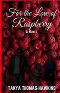 For the Love of Raspberry