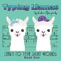 Typing Llamas: Picture Book, Teach Typing to Kids, Learn Keyboarding, Sight Words, Learn to Read, Learn to Type, Easy Readers, Early