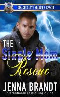 The Single Mom Rescue: A K9 Handler Romance (Disaster City Search and Rescue Book 19)