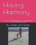 Having Harmony: A LIL BIT OF WHAT YOU NEED (Inspirational Quotes for Everyday Life Stressers)