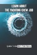 Learn About The Yachting Crew Job: Guide To Be Rich Man Navy: Initiate Yacht Job