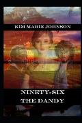 Ninety-Six: The Dandy