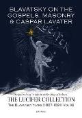 Blavatsky on the Gospels, Masonry & Casper Lavater