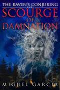 The Raven's Conjuring: Scourge of Damnation
