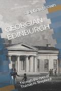Georgian Edinburgh: Through the eyes of Thomas H. Shepherd