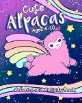 Cute Alpaca Coloring and Activity Book: Adorable Coloring for Kids Ages 4-10, Over 60 Pages of Fun featuring Creative Puzzles and More