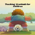 Teaching Gratitude for Children