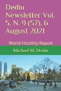 Dediu Newsletter Vol. 5, N. 9 (57), 6 August 2021: World Monthly Report