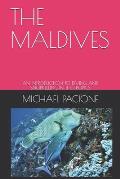 The Maldives: An Introduction to Diving and Snorkelling in the Tropics