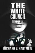 The White Council - Terminus