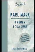 Karl Marx: O Homem e sua Obra (Cole??o Duetos)