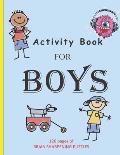 Activity Book For Boys: 120 Pages of Brain Sharpening Puzzles