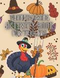 Thanksgiving Activity Book For Toddler: riddles and jokes coloring Mazes Search Words (Thanksgiving Books)