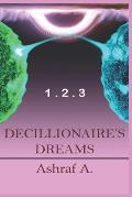 Decillionaire's Dreams 1 . 2 . 3