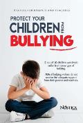 Protect your children from bullying: A guide for parents and teachers