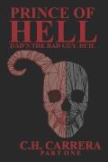 Prince of Hell: Dad's the bad guy. Duh.